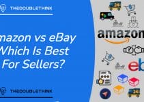 Selling On Amazon vs eBay – Which Is Best For You? Selling On Amazon vs eBay – Which Is Best For You?