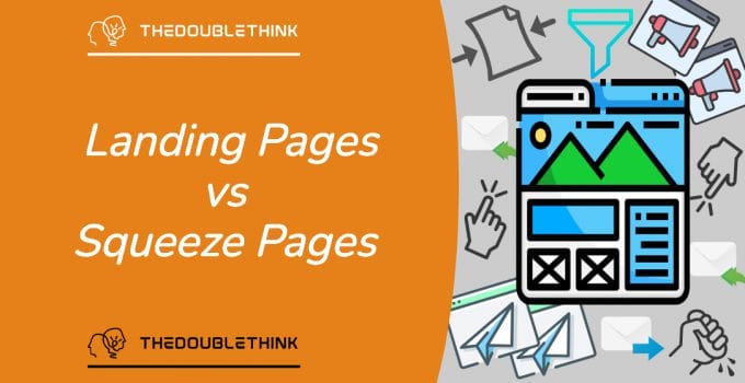 Landing Page vs Squeeze Page – What’s The Difference?