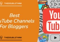 Best YouTube Channels For Bloggers