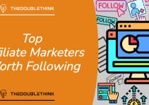 Top Affiliate Marketers Worth Following Top Affiliate Marketers Worth Following