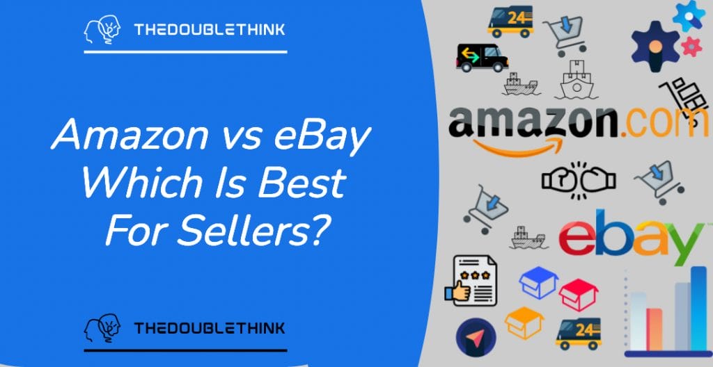 amazon vs ebay which is best for sellers