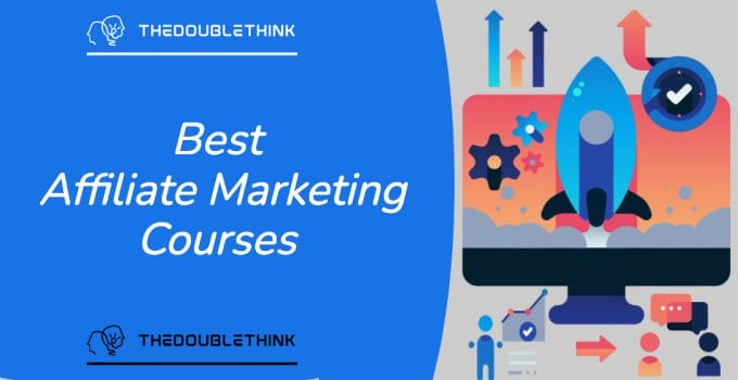 Best Affiliate Marketing Course – Top 5 For 2022