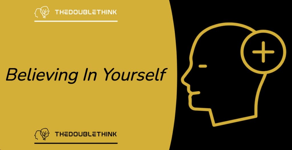how to start believing in yourself