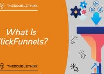 What Is ClickFunnels?..And Do You Need It?