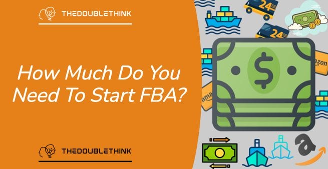 white text on orange background that reads how much money do you need to start amazon fba