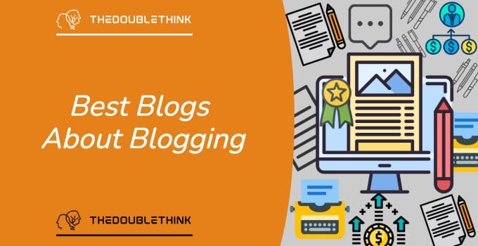 Top 10 Best Blogs About Blogging