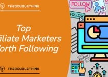 Top Affiliate Marketers Worth Following