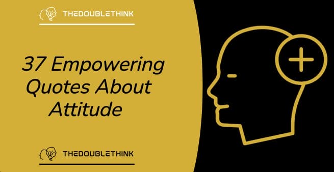 37 quotes about attitude in black text on a split gold and black background